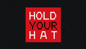 Hold Your Hat
